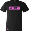 Meditate Unisex - Breast Cancer Awareness