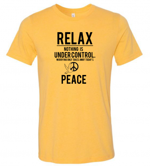 RELAX - NOTHING IS UNDER CONTROL